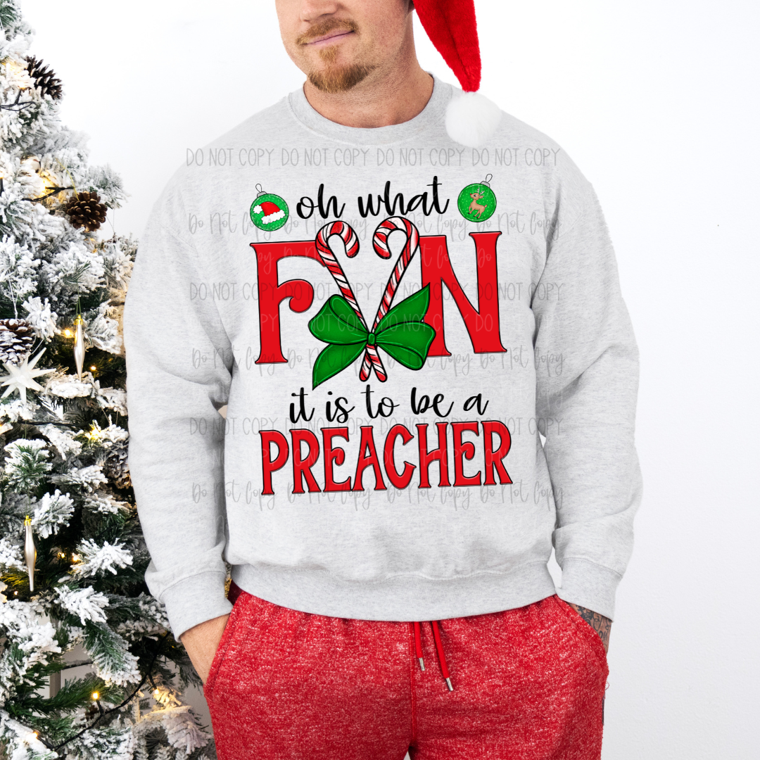 Oh What Fun It Is To Be A Preacher DTF Transfer