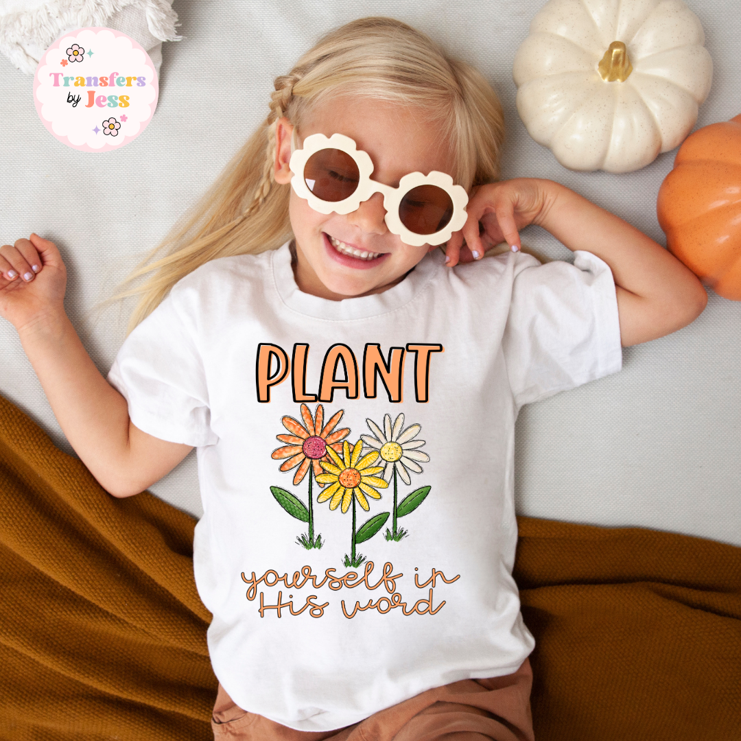 Plant Yourself In His Word DTF Transfer