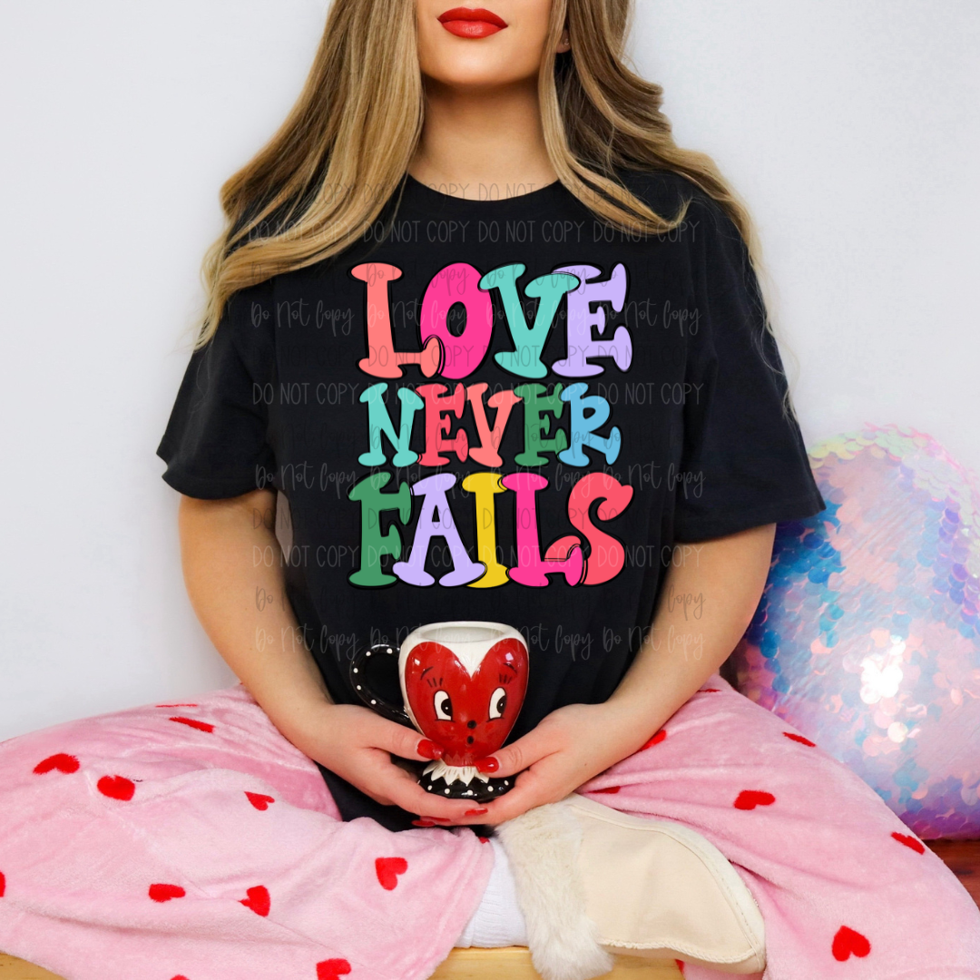 Love Never Fails DTF Transfer