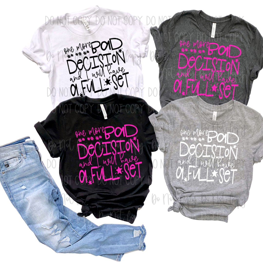 Bad Decision Full Set DTF Transfer