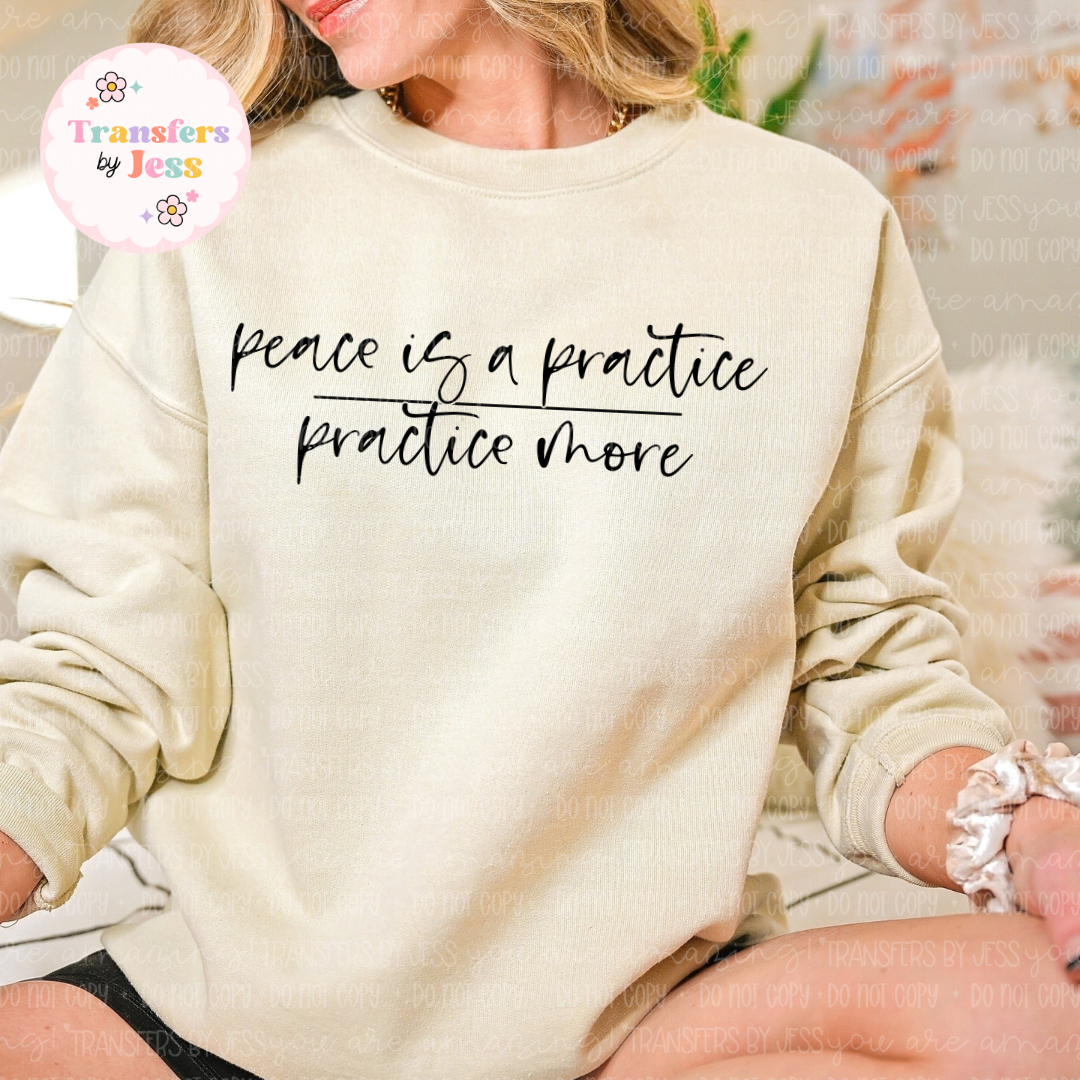 Peace Is A Practice DTF Transfer