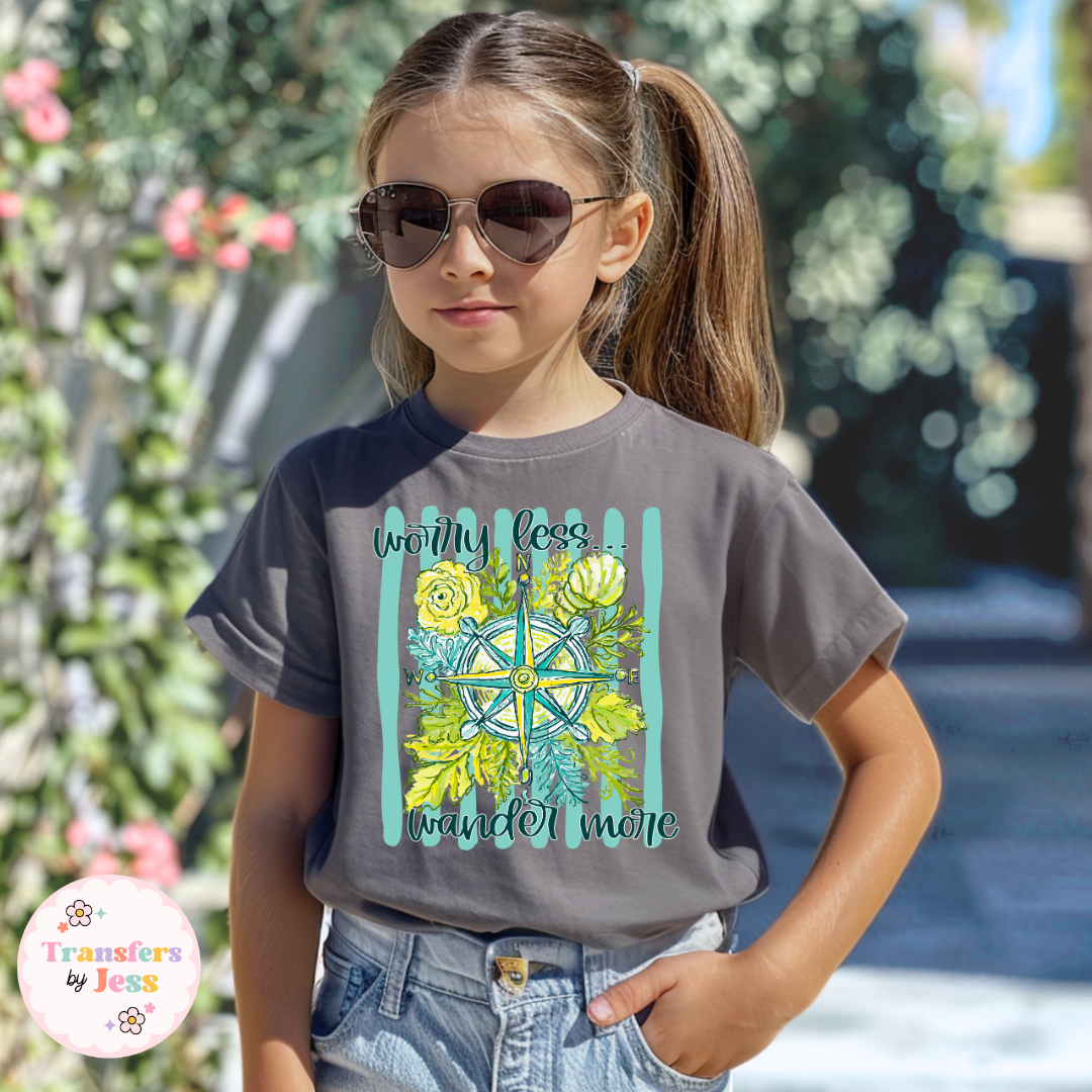 Wander More Worry Less DTF Transfer