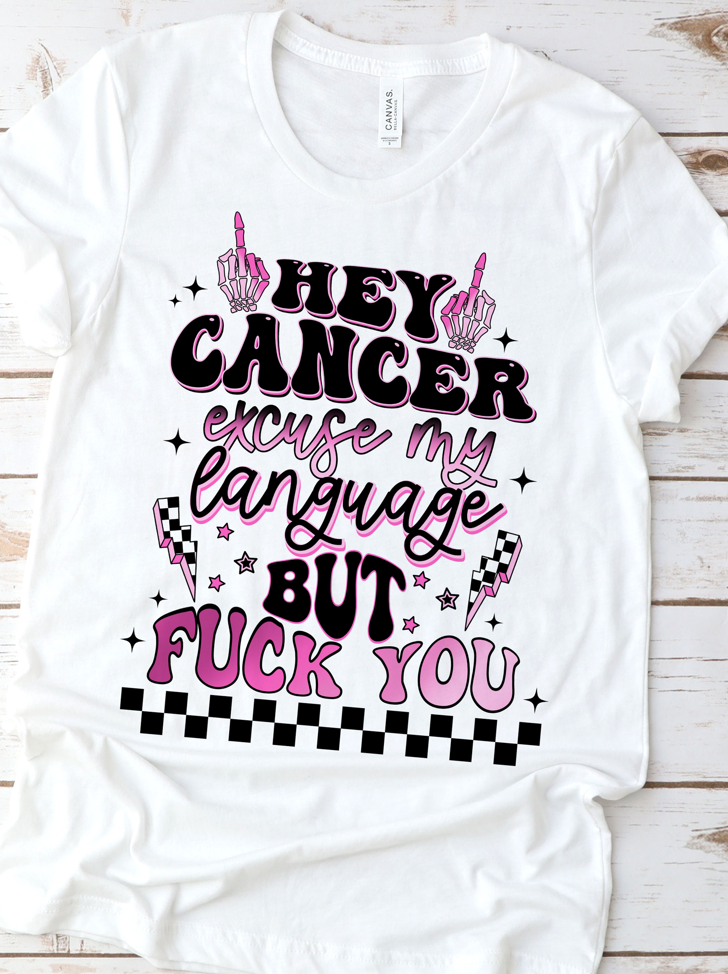 Hey Cancer F*CK YOU DTF Transfers DTF4051