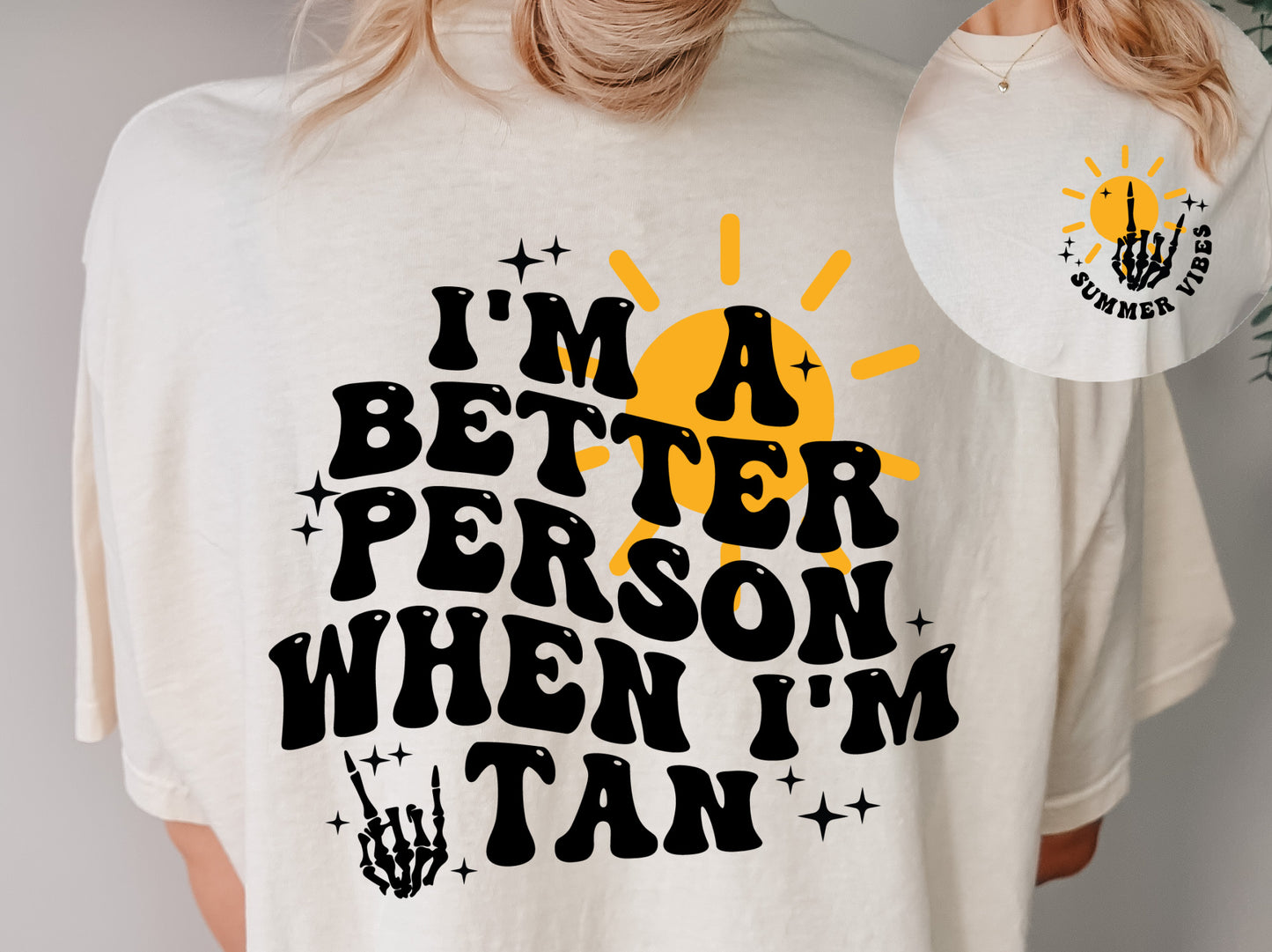 Better person when I am Tanned + pocket Summer DTF transfer DTF2066