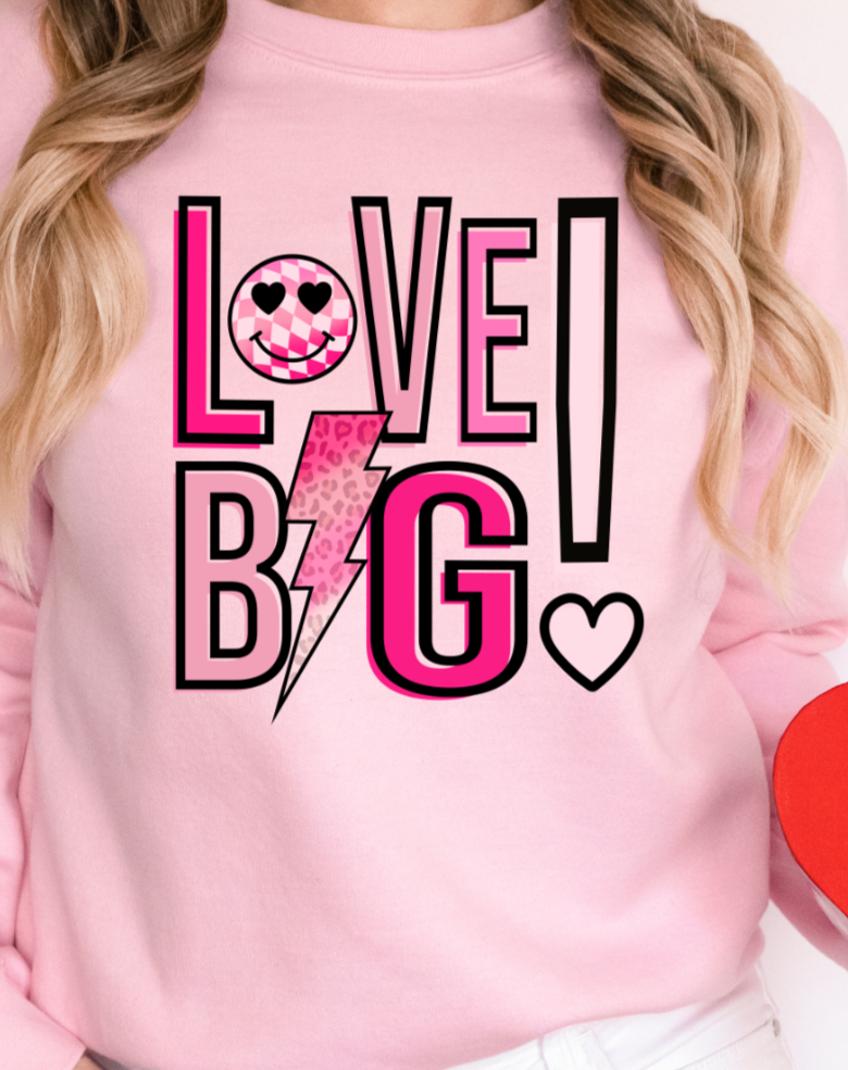 Love Big Valentine DTF Transfers DTF4289