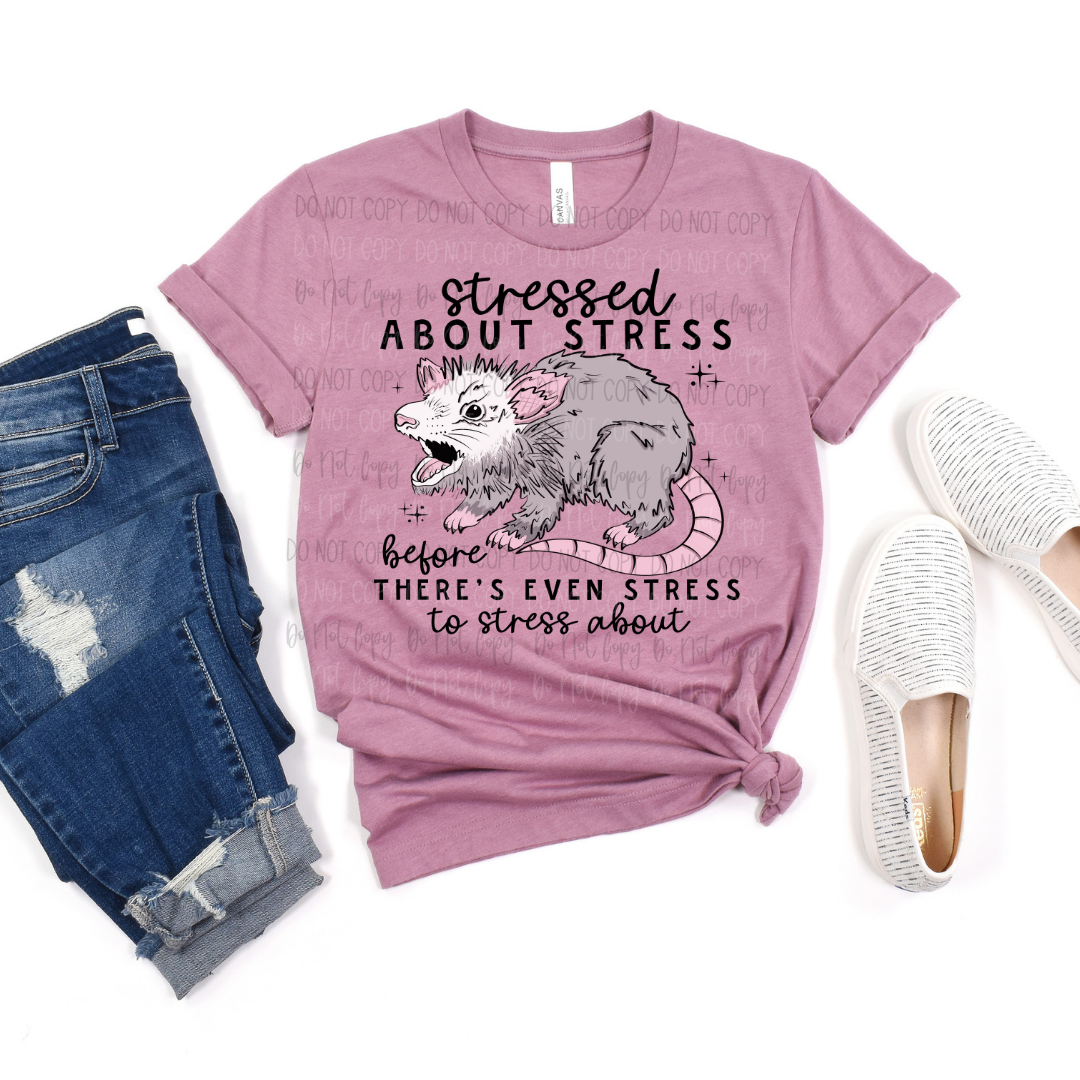 Stressed About Stress DTF Transfer