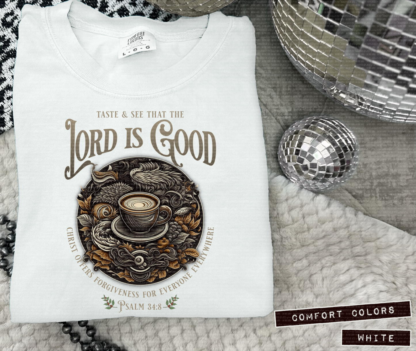 The Lord Is Good Coffee DTF Transfer