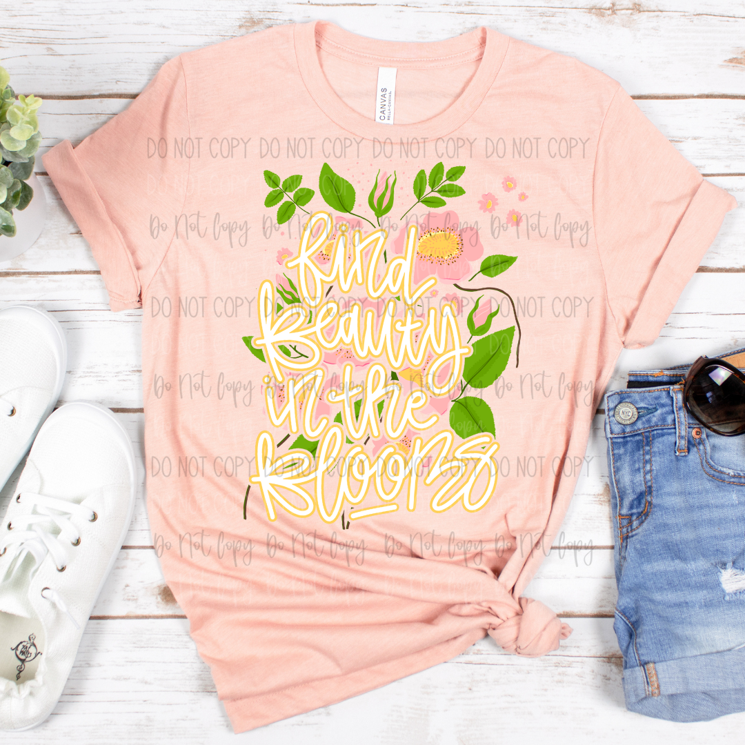 Find Beauty In The Blooms DTF Transfer