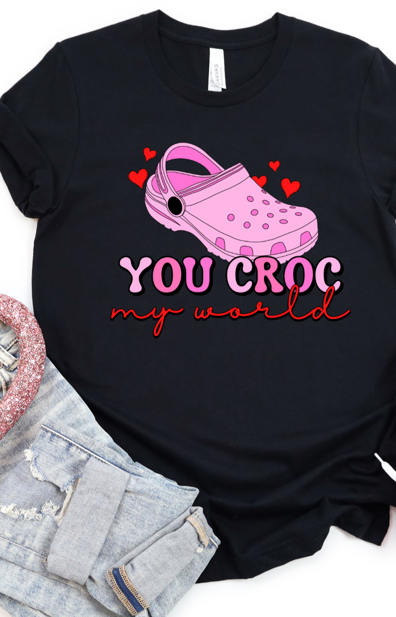 You croc my world DTF Transfers DTF4269