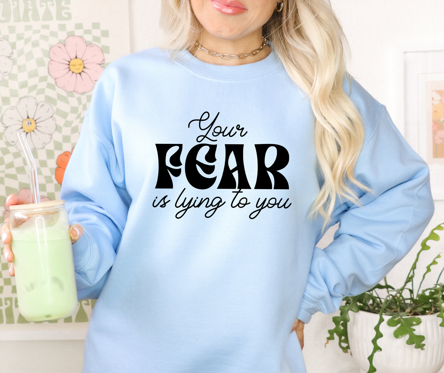 Your fear is lying to you DTF Transfers