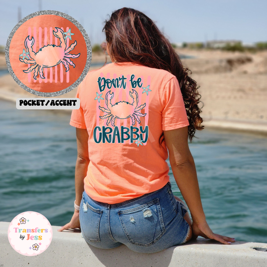 Don't Be Crabby DTF Transfer