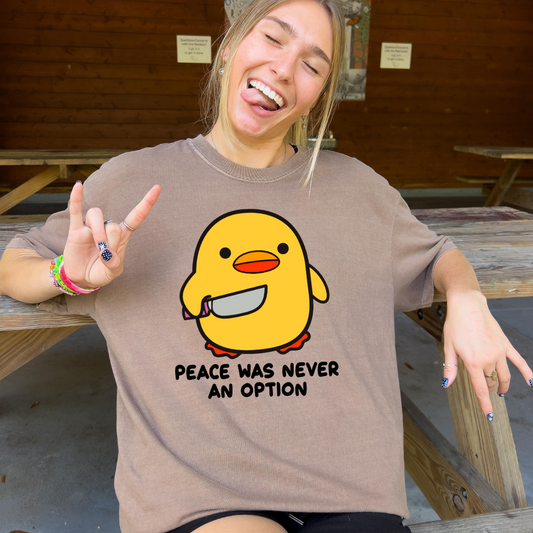 Peace Was Never An Option DTF Transfer