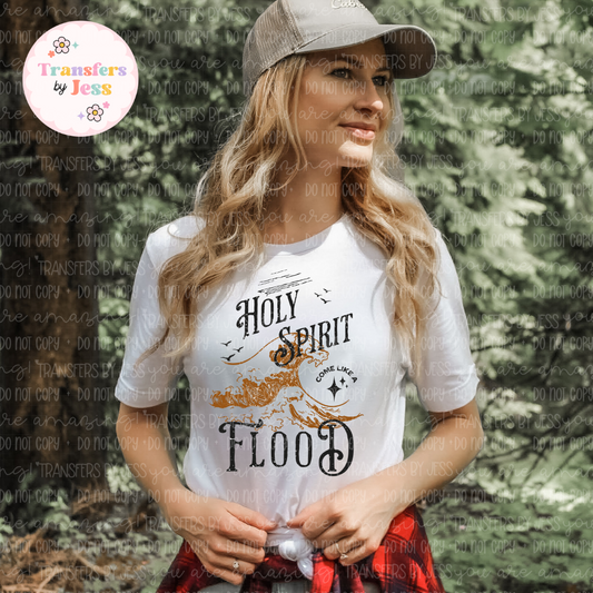 Holy Spirit Come Like A Flood DTF Transfer