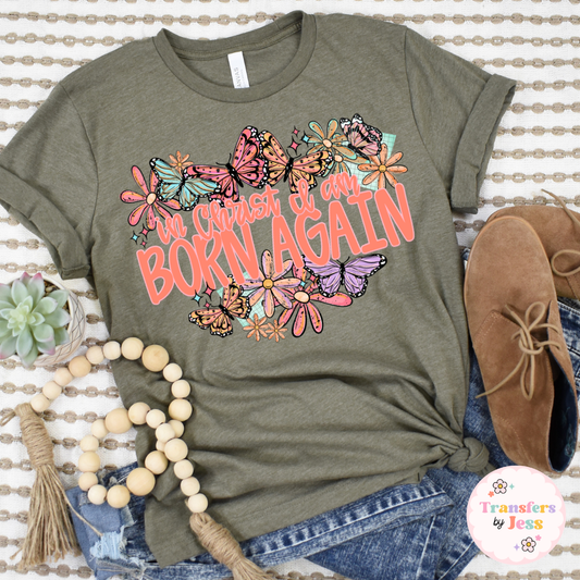 In Christ I Am Born Again DTF Transfer