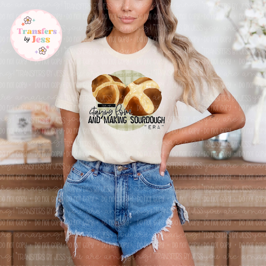 Staying Home and Sour Dough Era DTF Transfer