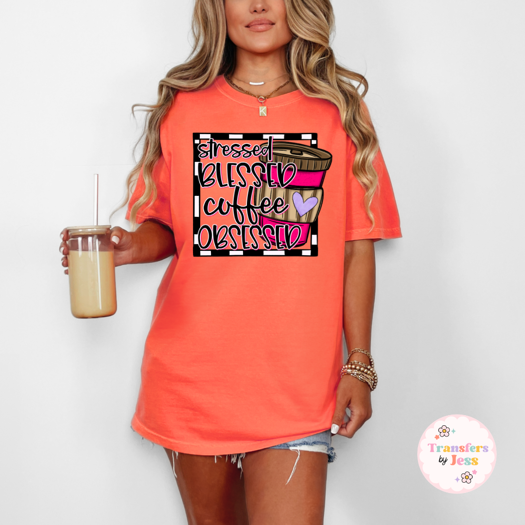 stressed Blessed Coffee Obsessed DTF Transfer