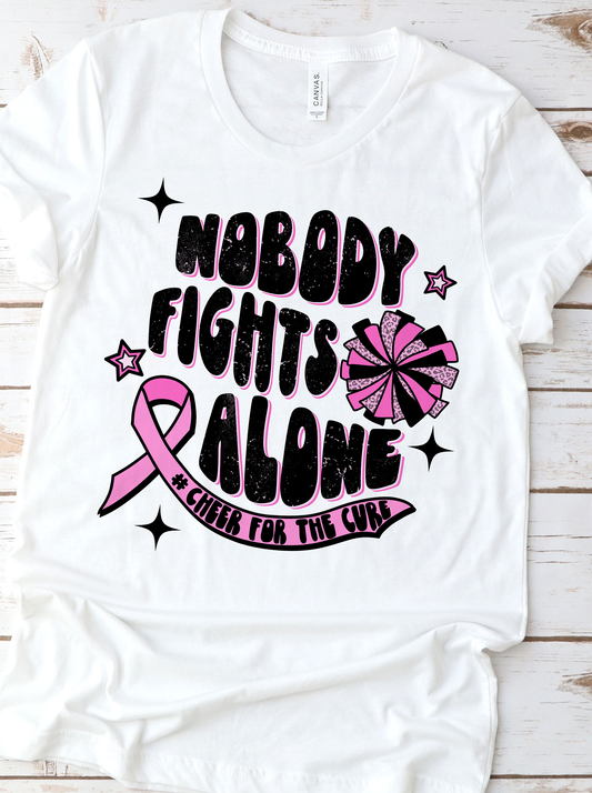 Nobody Fights Alone Breast Cancer DTF Transfers DTF4045