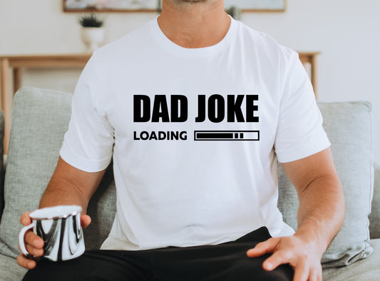 Dad joke loading DTF Transfers DTF4101