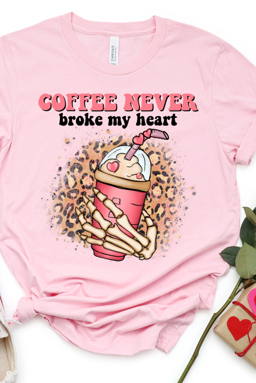 Coffee Never Broke My Heart Valentine DTF Transfers DTF4278