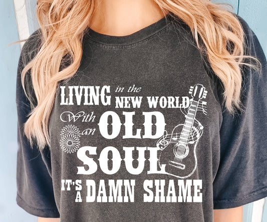 Living in the new world with an old soul DTF Transfers