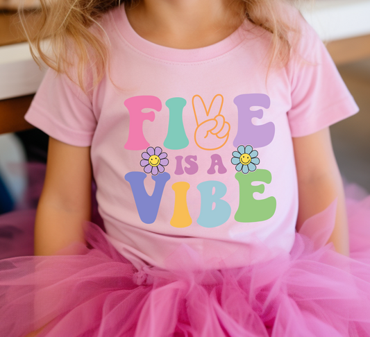 Five is a Vibe Kids 5th birthday DTF transfer DTF7947