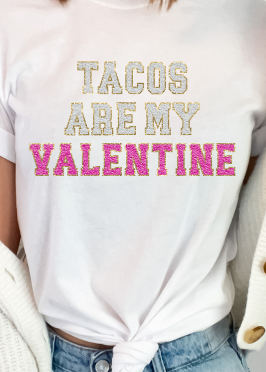 Faux Chenille Tacos Are My Valentine DTF Transfers DTF4325