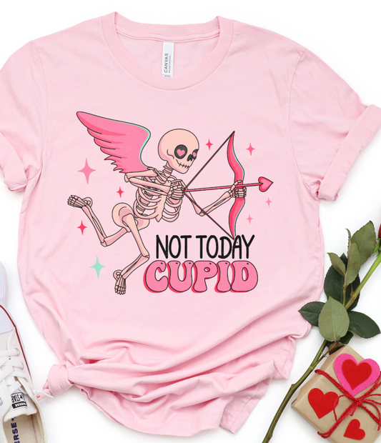 Not Today Cupid Valentine DTF Transfers DTF4284