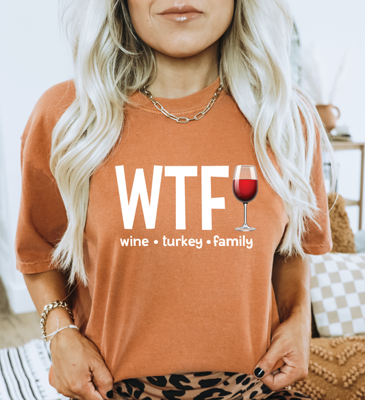 WTF - Wine Turkey Family DTF Transfer