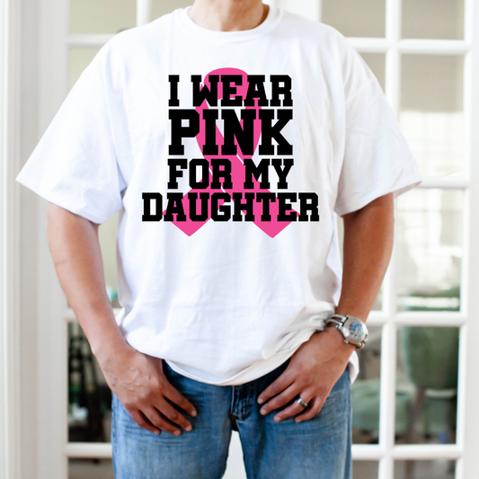 Wear Pink For Daughter Ribbon DTF Transfer